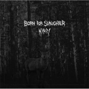 Born For Slaughter - Born for Slaughter / Myteri  7-INCH SINGLE